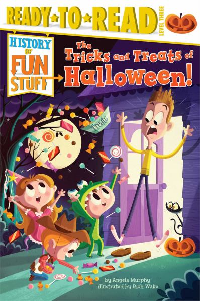 The Tricks and Treats of Halloween! (Ready-to-Read, Level 3)