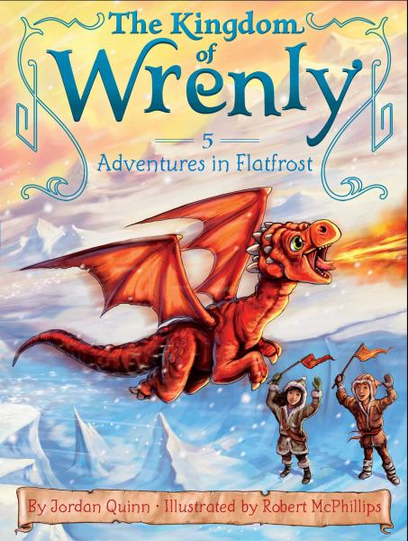 Adventures in Flatfrost (The Kingsom of Wrenly, Bk. 5)