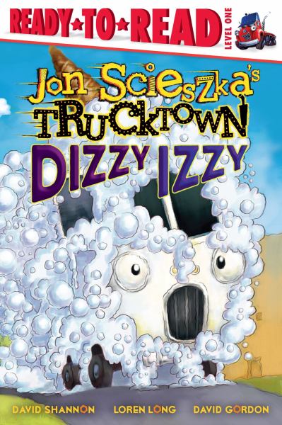 Dizzy Izzy (Jon Scieszka's Trucktown, Ready-to-Read, Level 1)