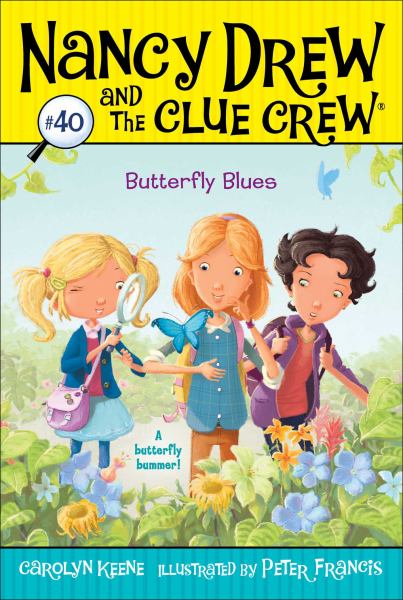 Butterfly Blues (Nancy Drew and the Clue Crew, Bk. 40)