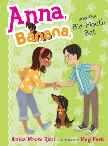Anna, Banana, and the Big-Mouth Bet (Anna Banana, Bk. 3)