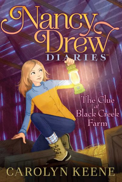 The Clue at Black Creek Farm (Nancy Drew Diaries, Bk#9)