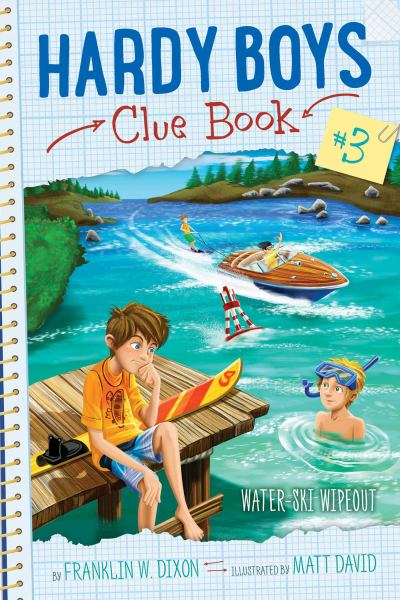 Water-Ski Wipeout (Hardy Boys Clue Book #3)