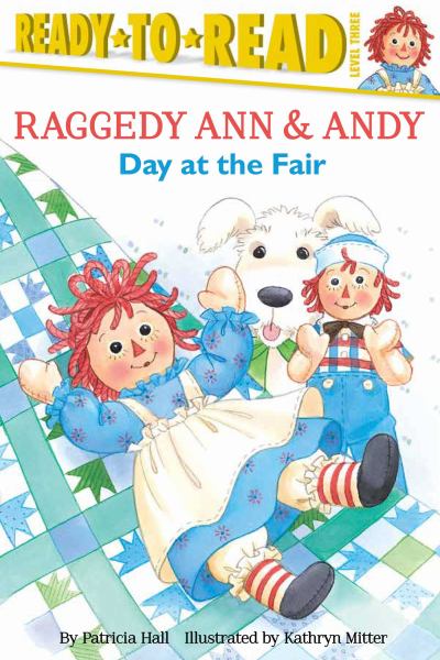 Day at the Fair (Raggedy Ann & Andy, Ready-to-Read, Level 3)