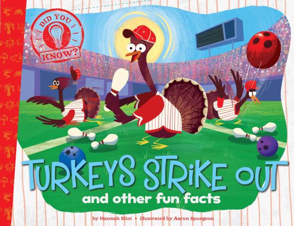 Turkeys Strike Out and Other Fun Facts (Did You Know?)