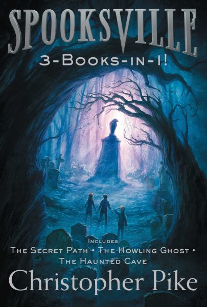Spooksville (The Secret Path/The Howling Ghost/The Haunted Cave)
