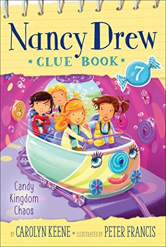 Candy Kingdom Chaos (Nancy Drew Clue Book, #7)