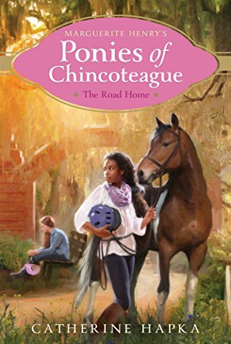 The Road Home (Marguerite Henry's Ponies of Chincoteague, Bk. 8)