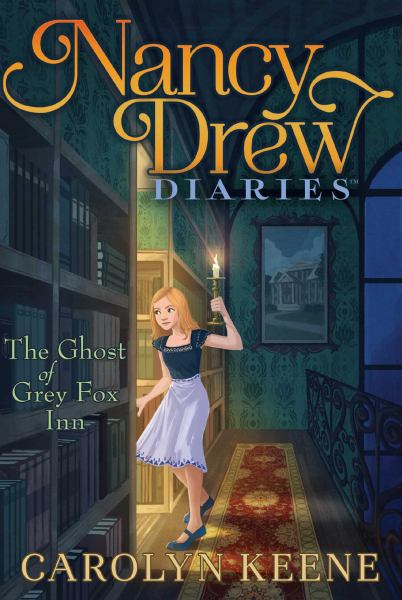 The Ghost of Grey Fox Inn (Nancy Drew Diaries, Bk. 13)