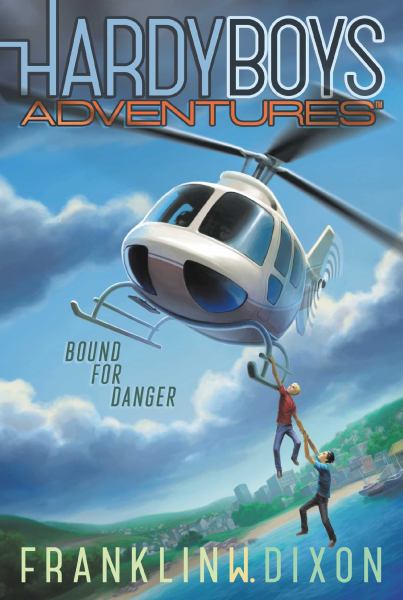 Bound for Danger (Hardy Boys Adventures, Bk. 13)