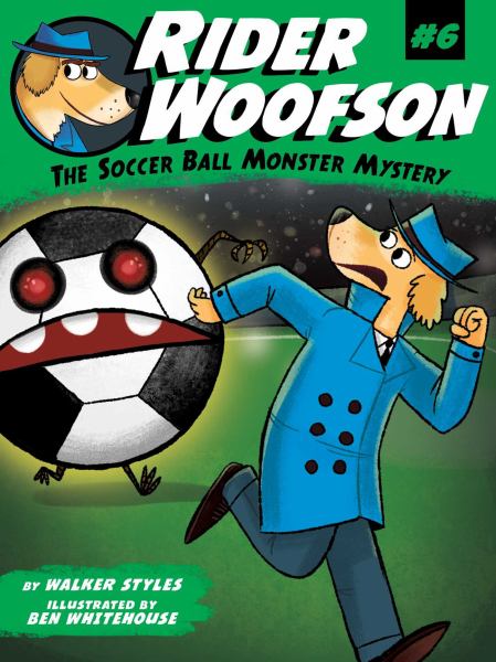 The Soccer Ball Monster Mystery (Rider Woofson)