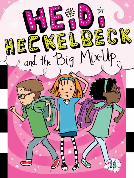 Heidi Heckelbeck and the Big Mix-Up (Bk. 18)