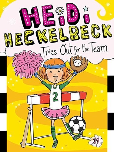 Heidi Heckelbeck Tries Out for the Team (Bk. 19)