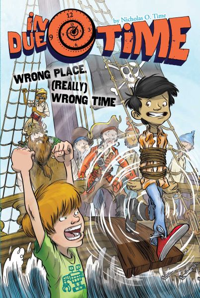 Wrong Place, (Really) Wrong Time (In Due Time, Bk. 3)