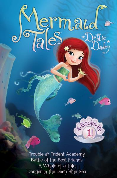 Mermaid Tales (4 Books In 1: Trouble at Trident Academy/Battle of the Best Friends/Whale of a Tale/Danger in the Deep Blue Sea)