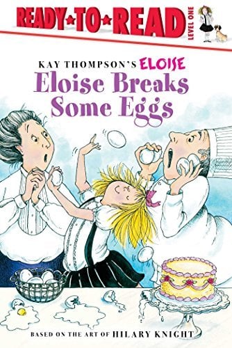 Eloise Breaks Some Eggs (Ready-to-Read, Level 1)