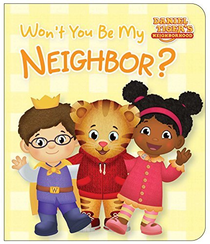 Won't You Be My Neighbor? (Daniel Tiger's Neighborhood)