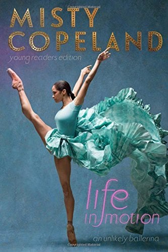 Life in Motion: An Unlikely Ballerina (Young Readers Edition)