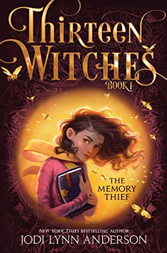 The Memory Thief (Thirteen Witches, Bk. 1)