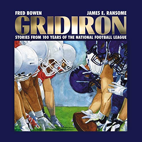 Gridiron: Stories from 100 Years of the National Football League