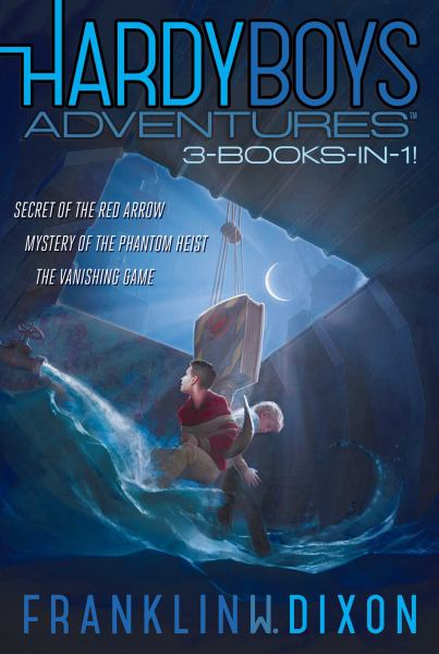 Hardy Boys Adventures 3-Books-in-1! (Secret of the Red Arrow/Mystery of the Phantom Heist/The Vanishing Game)
