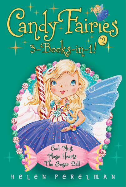 Candy Fairy #2 (3 Books in 1, Cool Mint/Magic Hearts/The Sugar Ball)