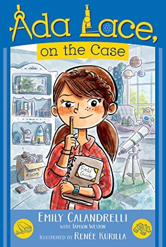 Ada Lace, on the Case (An Ada Lace Adventure, Bk. 1)
