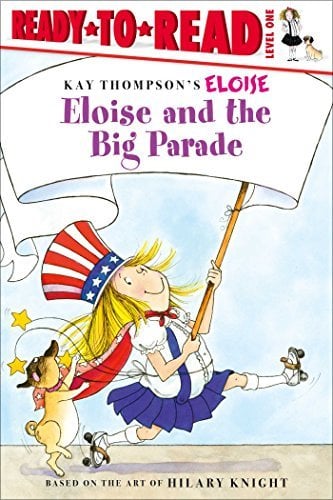 Eloise and the Big Parade (Eloise, Ready-to-Read, Level 1)