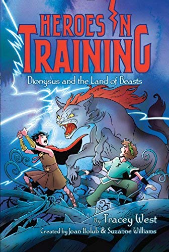 Dionysus and the Land of Beasts (Heroes in Training, Bk. 14)