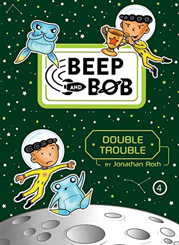 Double Trouble (Beep and Bob, Bk. 4)