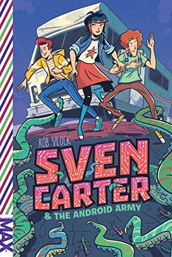 Sven Carter & the Android Army (MAX)