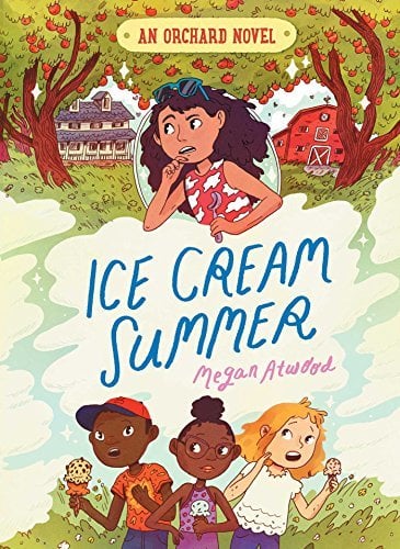 Ice Cream Summer (An Orchard Novel, Bk. 1)
