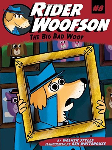 The Big Bad Woof (Rider Woofson, Bk. 8)