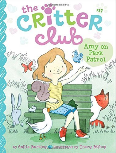 Amy on Park Patrol (The Critter Club, Bk. 17)