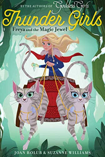 Freya and the Magic Jewel (Thunder Girls, Bk.1)