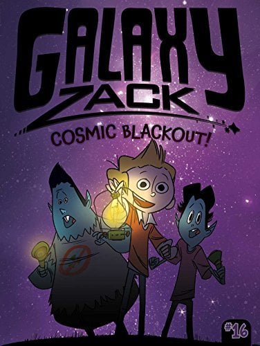Cosmic Blackout! (Galaxy Zack, Bk. 16)