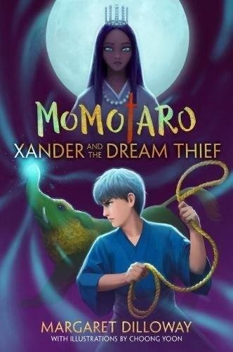 Momotaro Xander and the Dream Thief (Momotaro, Bk. 2)