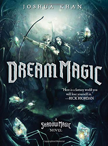 Dream Magic (A Shadow Magic Novel)