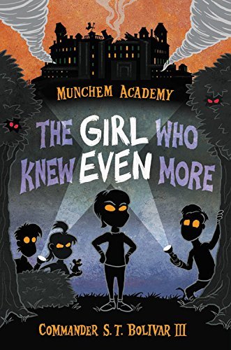 The Girl Who Knew Even More (Munchem Academy, Bk. 2)