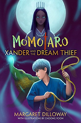 Xander and the Dream Thief (Momotaro, Bk. 2)
