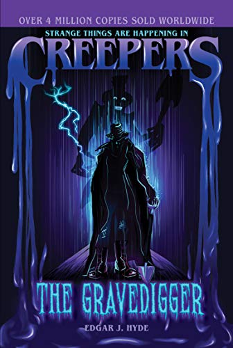 The Gravedigger (Creepers Horror Stories, Bk. 3)