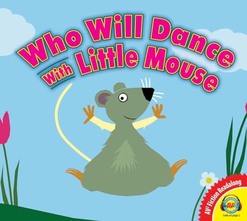 Who Will Dance With Little Mouse?
