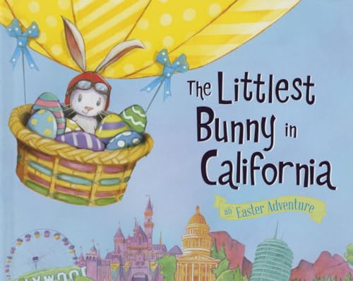 The Littlest Bunny in California: An Easter Adventure