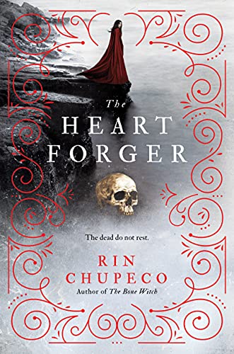 The Heart Forger (The Bone Witch, Bk. 2)