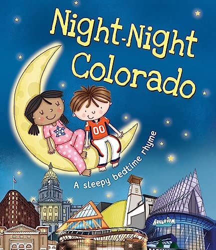 Night-Night Colorado: A Sleepy Bedtime Rhyme