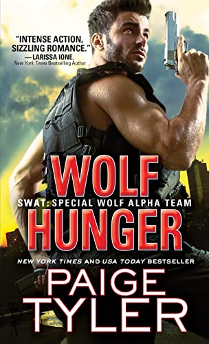 Wolf Hunger (SWAT, Bk. 7)