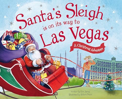Santa's Sleigh Is on Its Way to Las Vegas: A Christmas Adventure