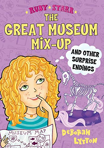 The Great Museum Mix-Up and Other Surprise Endings (Ruby Starr, Bk. 3)
