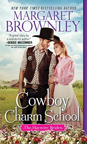 Cowboy Charm School (The Haywire Brides, Bk. 1)