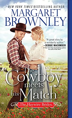 The Cowboy Meets His Match (The Haywire Brides, Bk. 2)